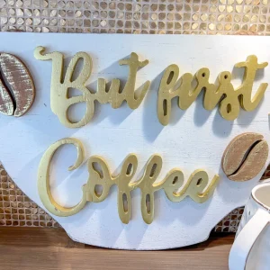 Inspire Me! Home Decor But First, Gold Coffee Wooden Sign